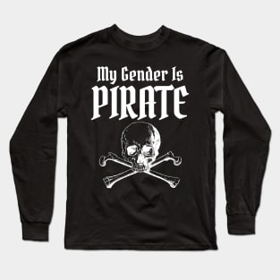 My gender is PIRATE Long Sleeve T-Shirt